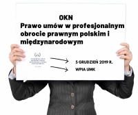 Ogólnopolska Konferencja Naukowa pt. „Prawo umów w profesjonalnym obrocie prawnym polskim i międzynarodowym